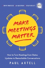 Paul_Axtell_Make_Meetings_Matter_book_cover.jpg