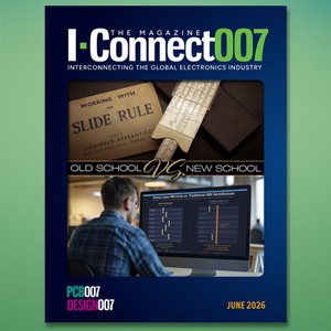 I-Connect007 Magazine Examines the Balance Between Innovation and Proven Practice
