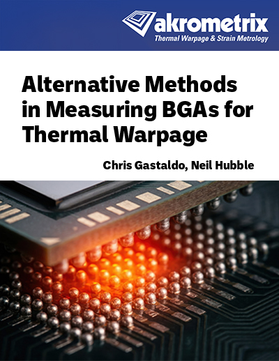 Alternative Methods in Measuring BGAs for Thermal Warpage